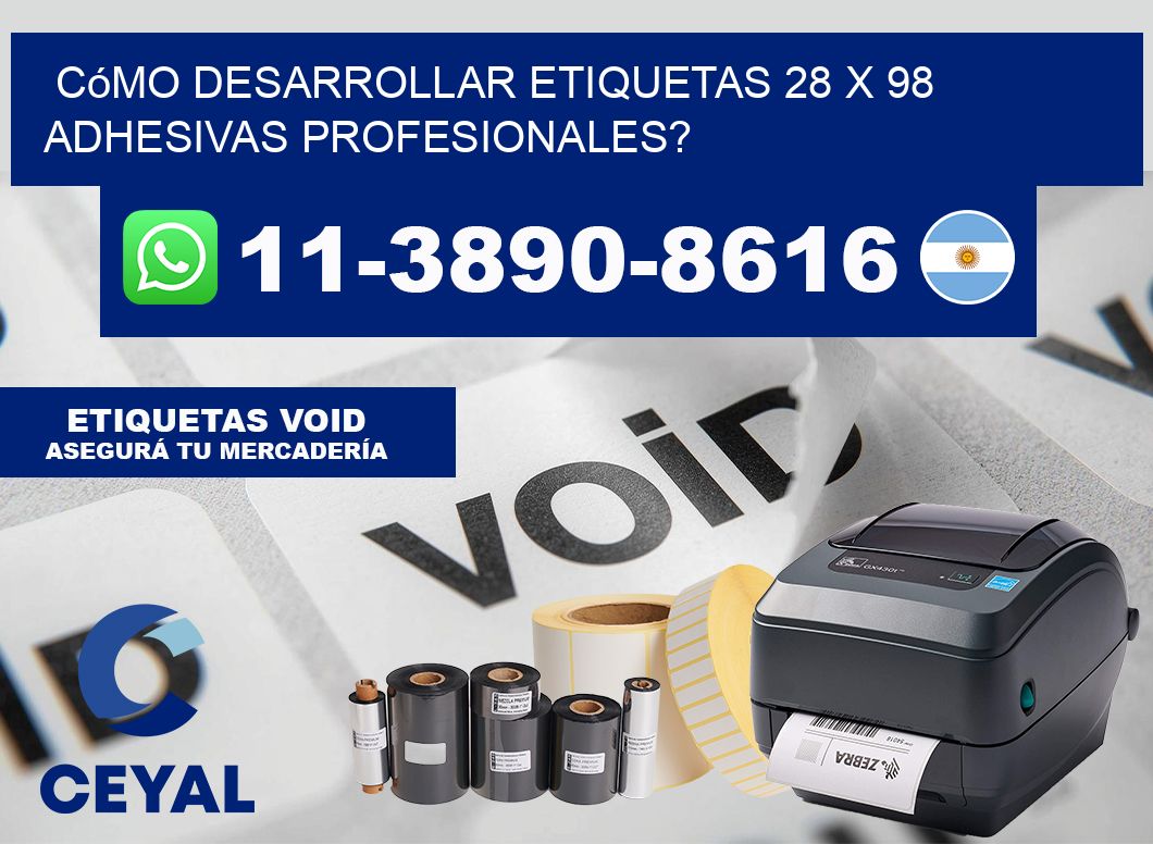 Cómo desarrollar etiquetas 28 x 98 adhesivas profesionales?