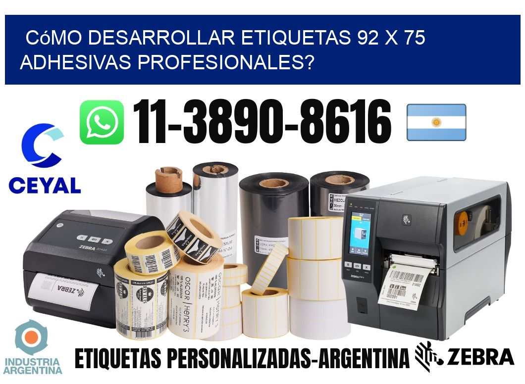 Cómo desarrollar etiquetas 92 x 75 adhesivas profesionales?