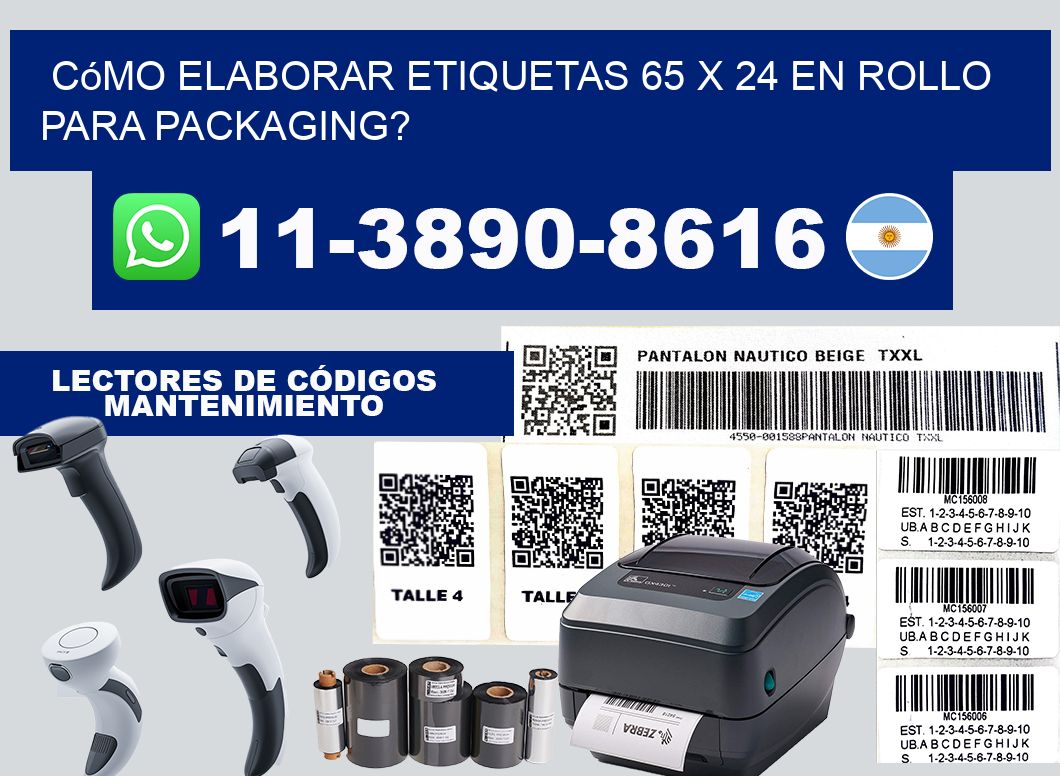 Cómo elaborar etiquetas 65 x 24 en rollo para packaging?