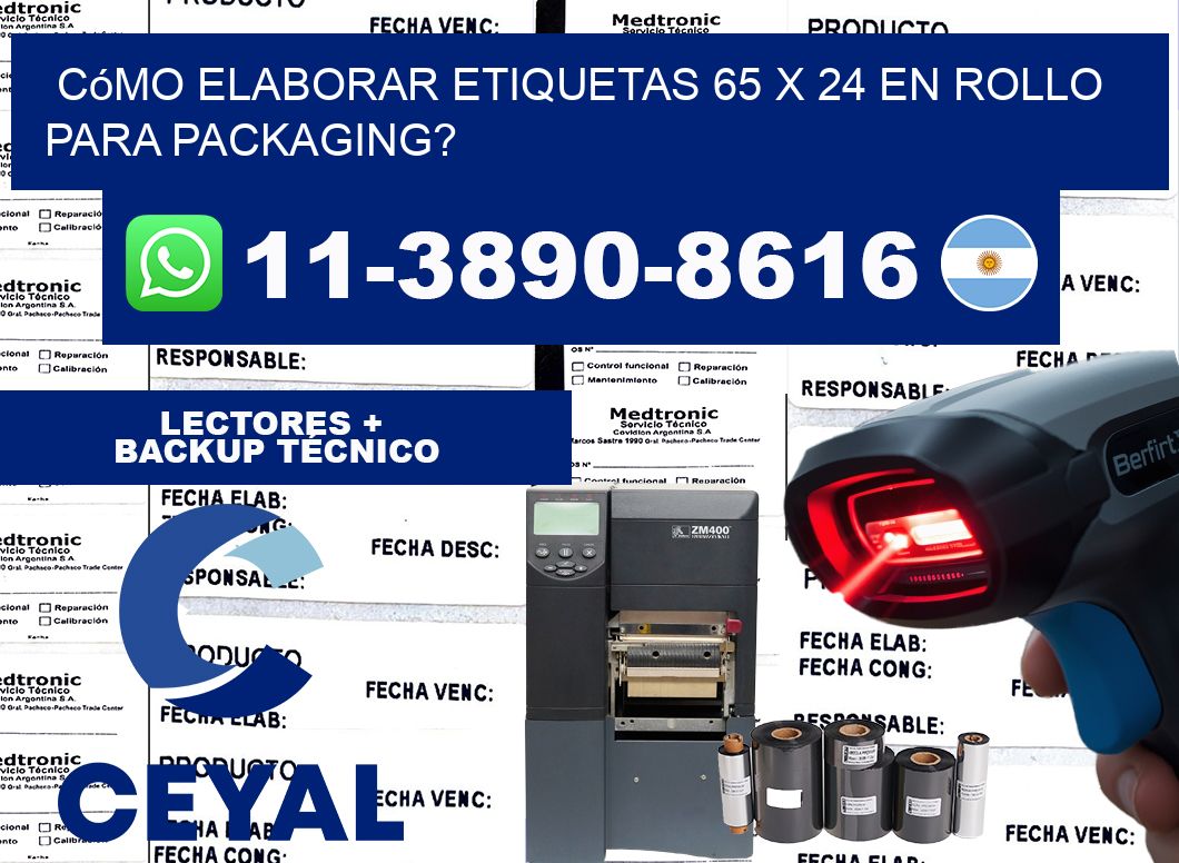 Cómo elaborar etiquetas 65 x 24 en rollo para packaging?