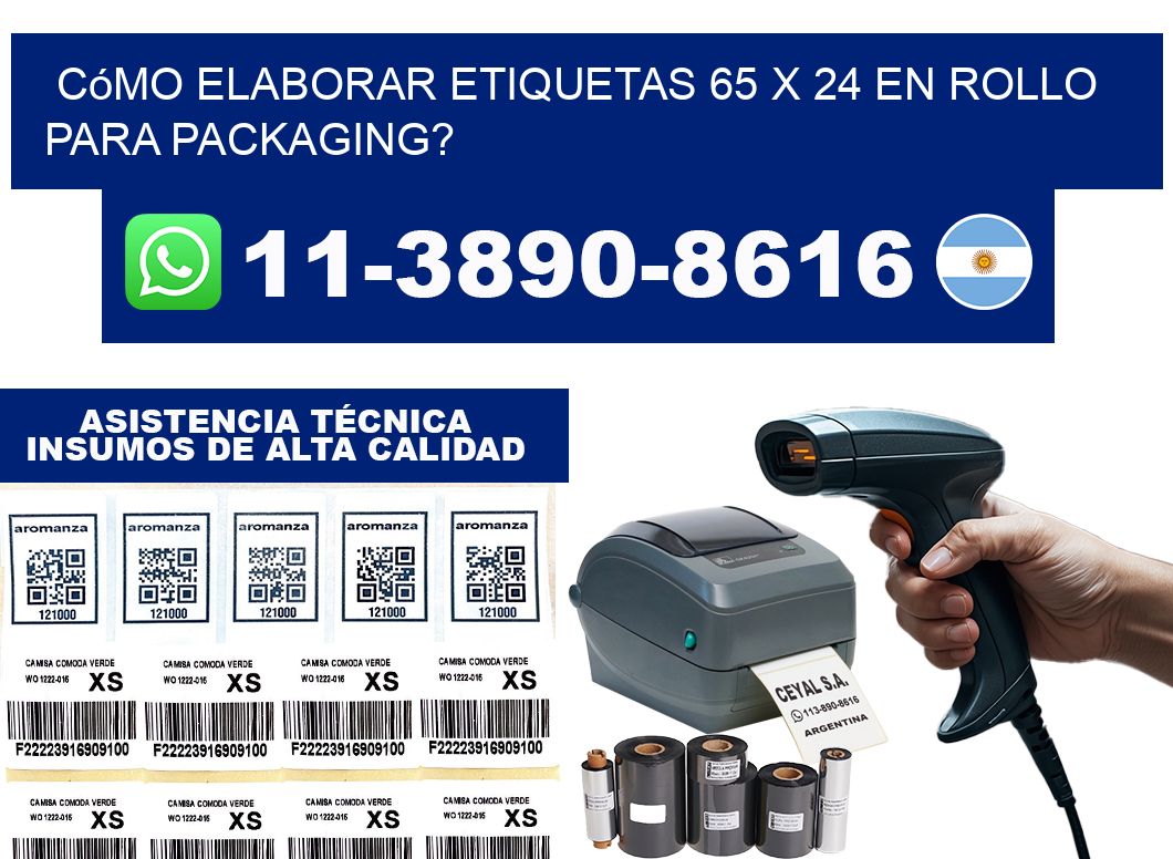 Cómo elaborar etiquetas 65 x 24 en rollo para packaging?