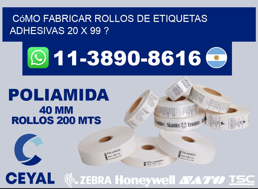 Cómo fabricar rollos de etiquetas adhesivas 20 x 99 ?