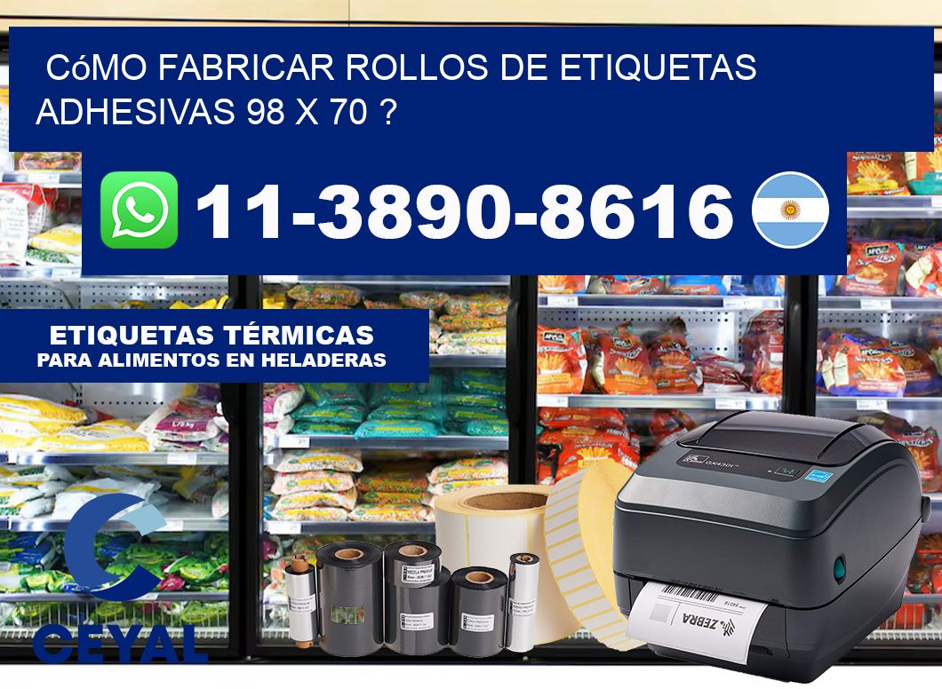 Cómo fabricar rollos de etiquetas adhesivas 98 x 70 ?