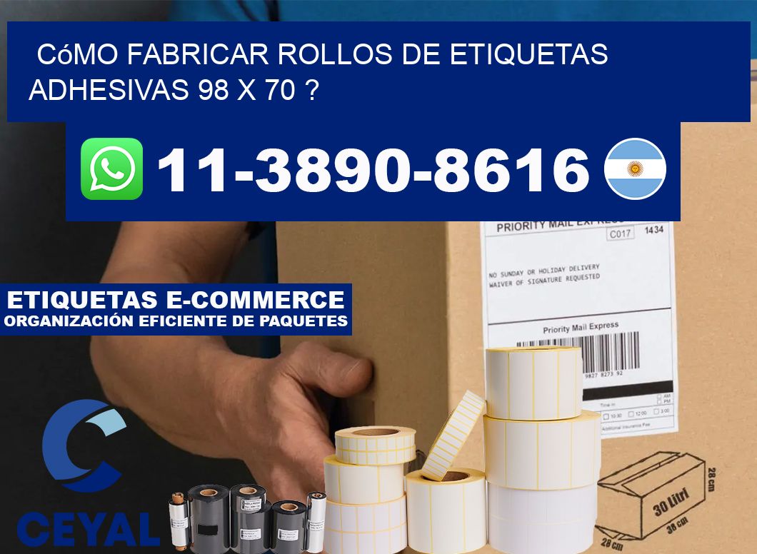 Cómo fabricar rollos de etiquetas adhesivas 98 x 70 ?