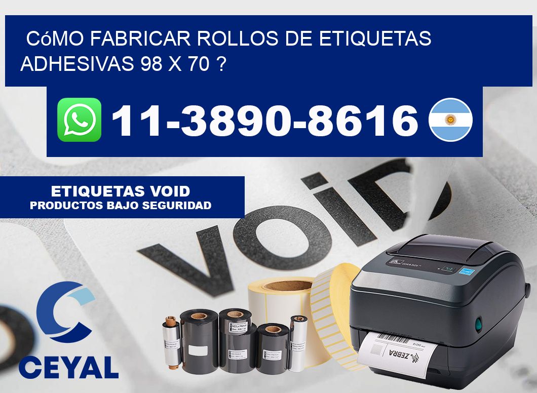 Cómo fabricar rollos de etiquetas adhesivas 98 x 70 ?