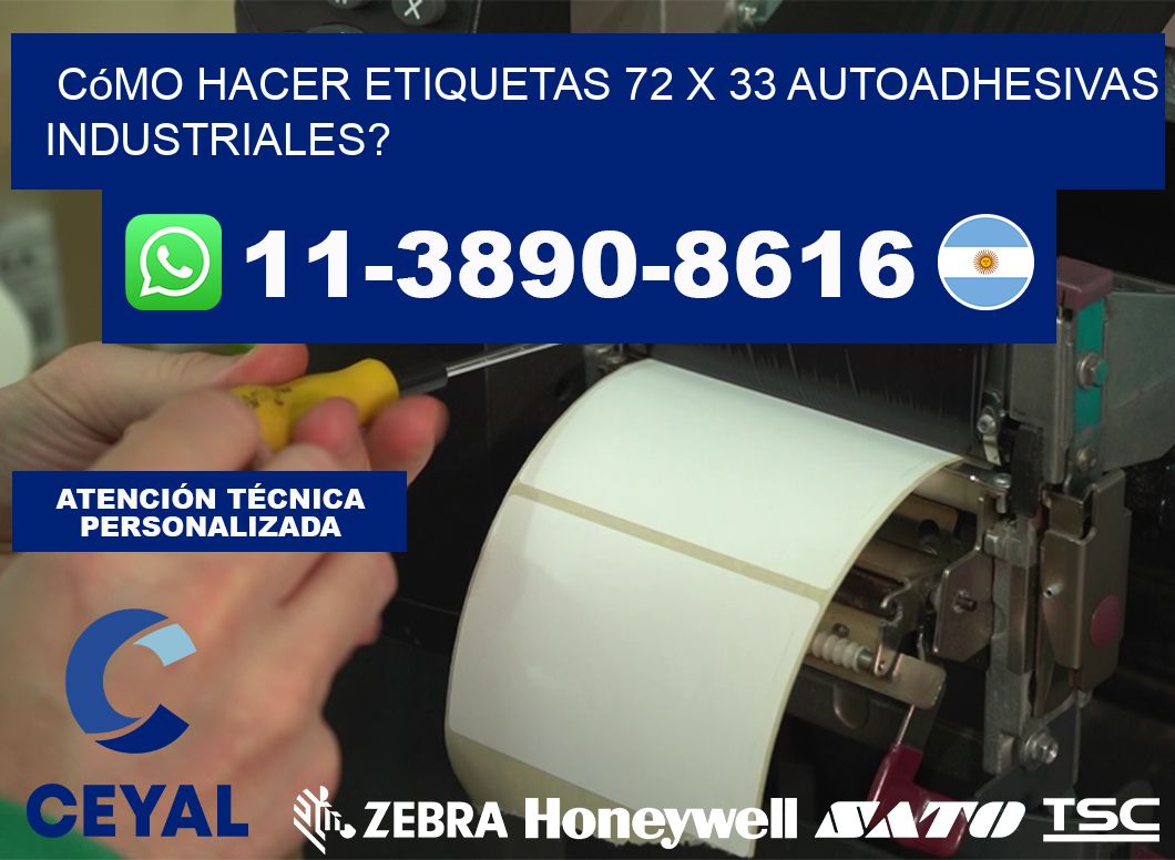 Cómo hacer etiquetas 72 x 33 autoadhesivas industriales?