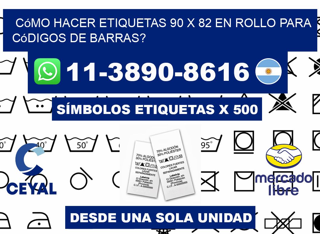 Cómo hacer etiquetas 90 x 82 en rollo para códigos de barras?