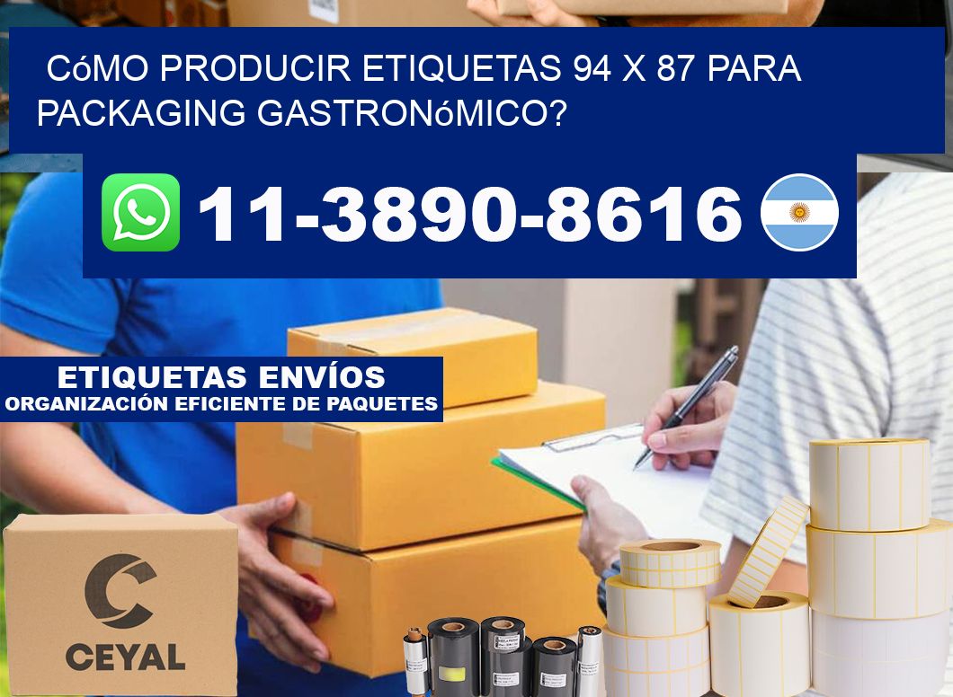 Cómo producir etiquetas 94 x 87 para packaging gastronómico?