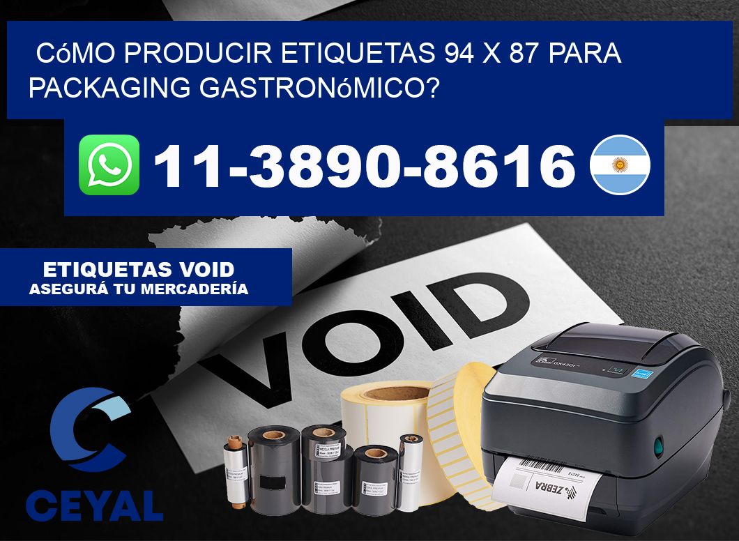 Cómo producir etiquetas 94 x 87 para packaging gastronómico?