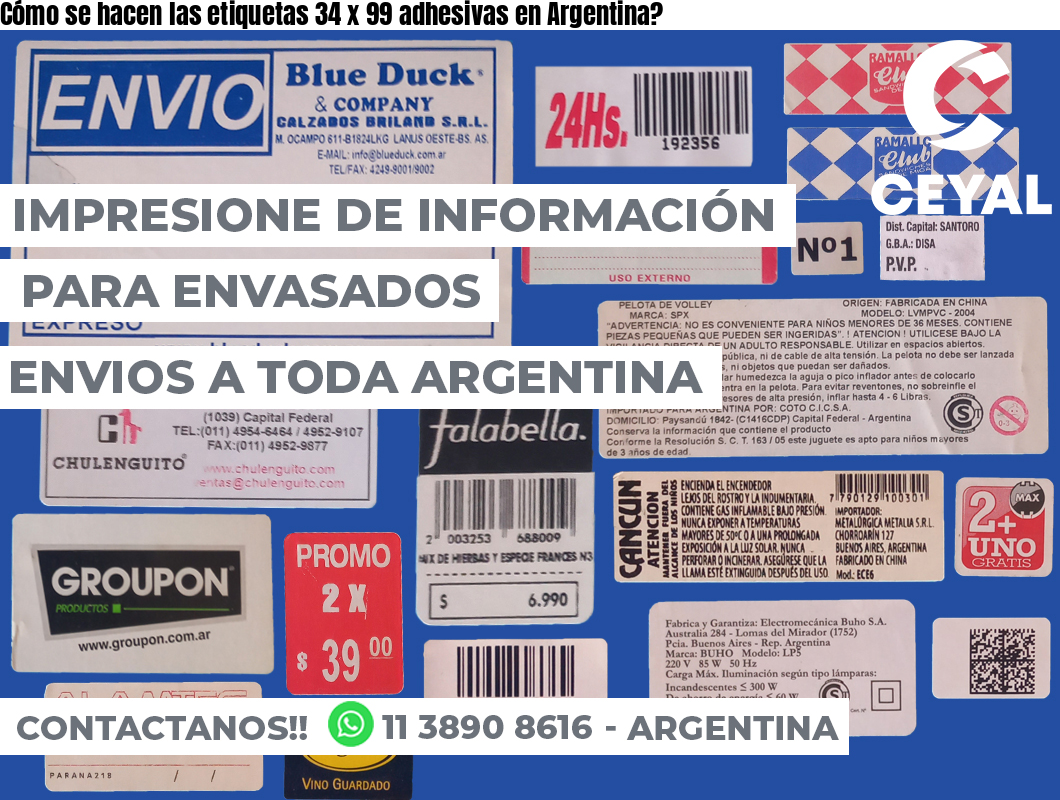 Cómo se hacen las etiquetas 34 x 99 adhesivas en Argentina?