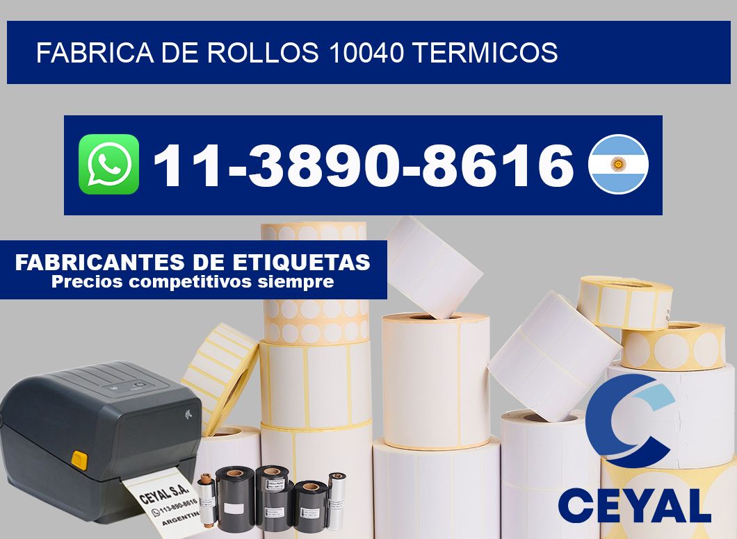 FABRICA DE ROLLOS 10040 TERMICOS