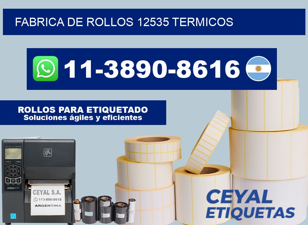 FABRICA DE ROLLOS 12535 TERMICOS