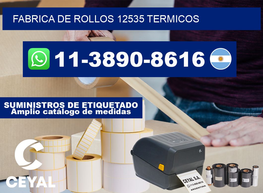 FABRICA DE ROLLOS 12535 TERMICOS