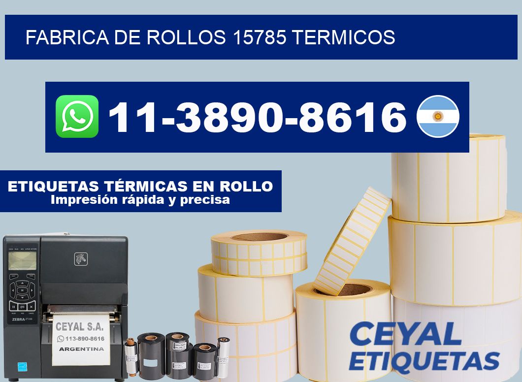 FABRICA DE ROLLOS 15785 TERMICOS
