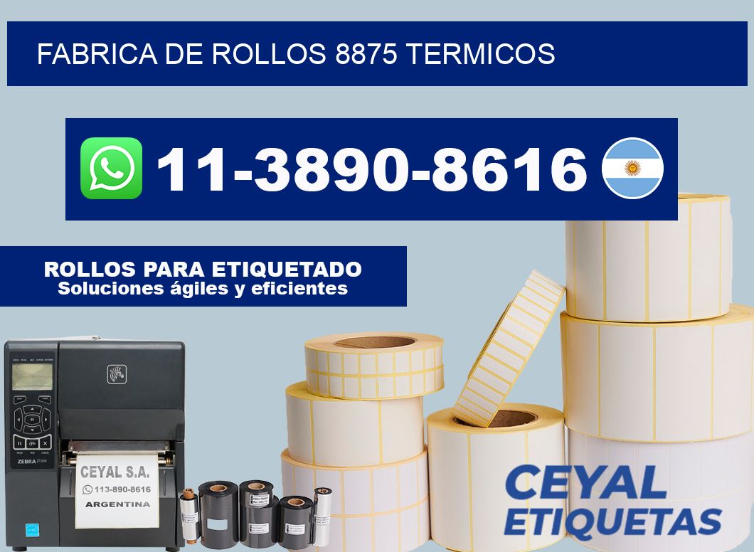 FABRICA DE ROLLOS 8875 TERMICOS