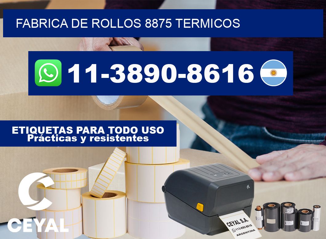 FABRICA DE ROLLOS 8875 TERMICOS