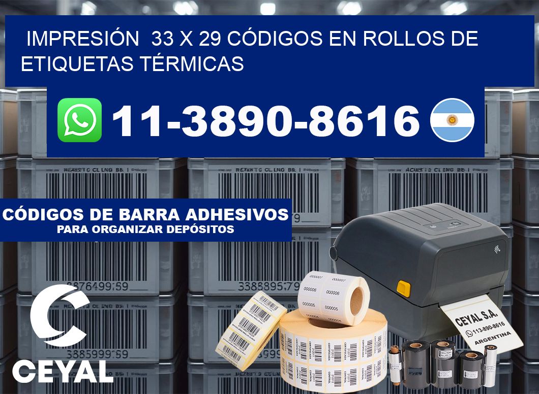 IMPRESIÓN  33 x 29 CÓDIGOS EN ROLLOS DE ETIQUETAS TÉRMICAS