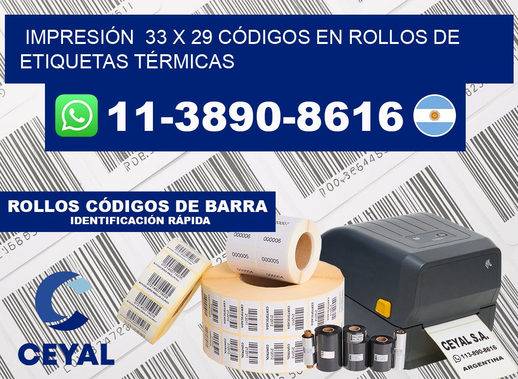 IMPRESIÓN  33 x 29 CÓDIGOS EN ROLLOS DE ETIQUETAS TÉRMICAS
