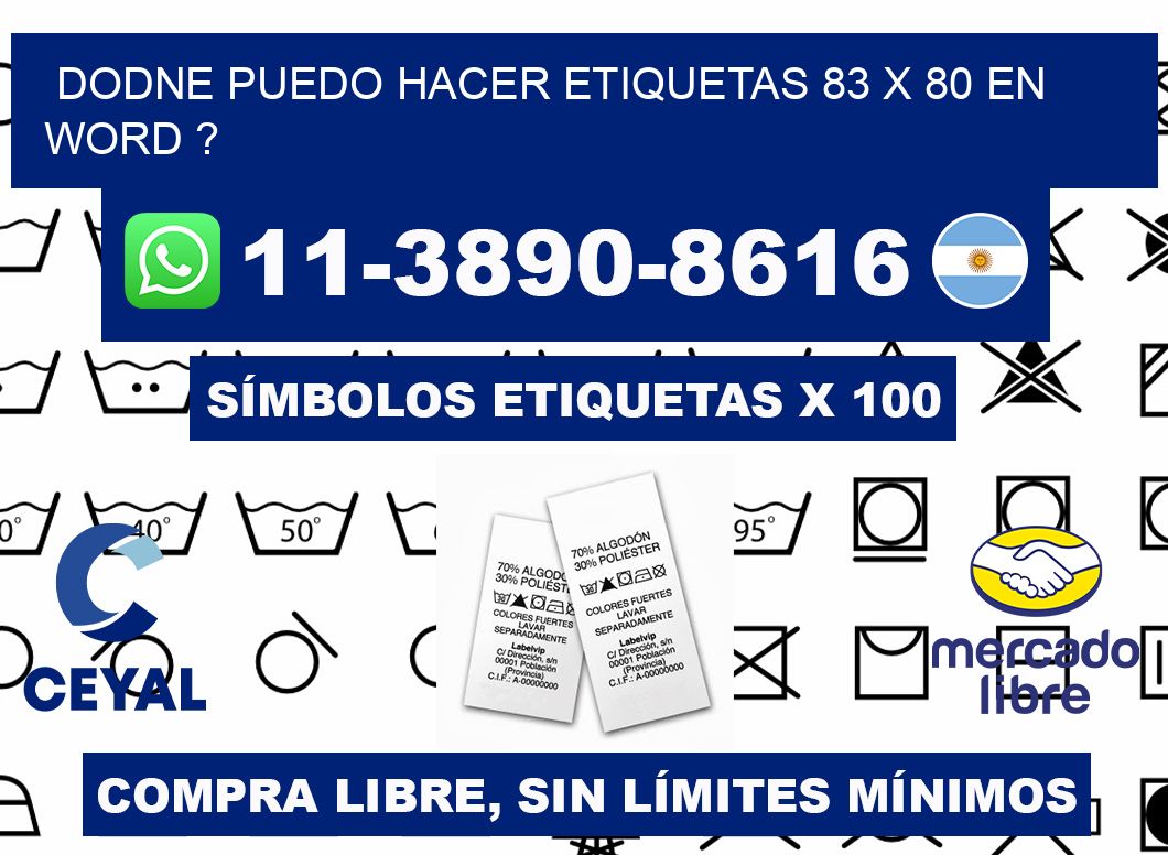 dodne puedo hacer etiquetas 83 x 80 en word ?