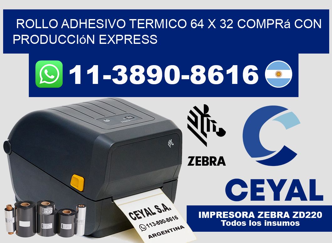 ROLLO ADHESIVO TERMICO 64 X 32 Comprá con producción express