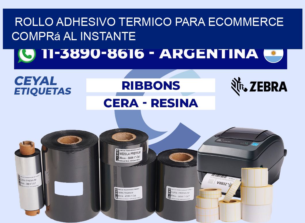 ROLLO ADHESIVO TERMICO PARA ECOMMERCE Comprá al instante