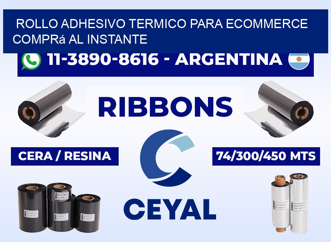 ROLLO ADHESIVO TERMICO PARA ECOMMERCE Comprá al instante