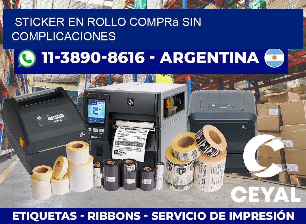 STICKER EN ROLLO Comprá sin complicaciones