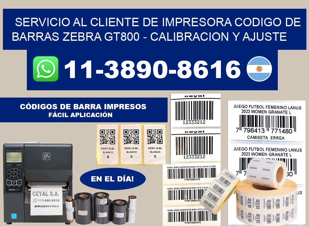 servicio al cliente de impresora codigo de barras zebra GT800 - Calibracion y Ajuste