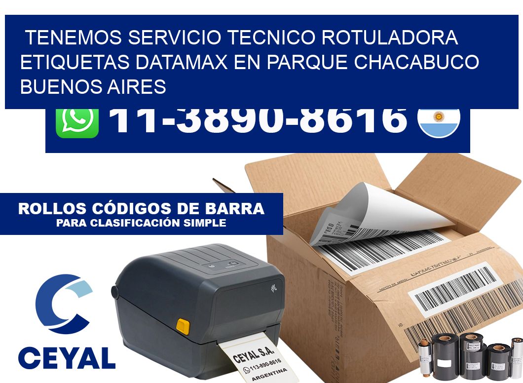 tenemos servicio tecnico rotuladora etiquetas Datamax en Parque Chacabuco  Buenos Aires