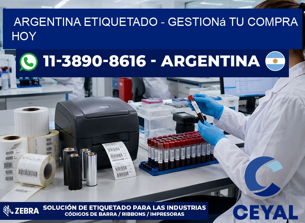 ARGENTINA ETIQUETADO - Gestioná tu compra hoy
