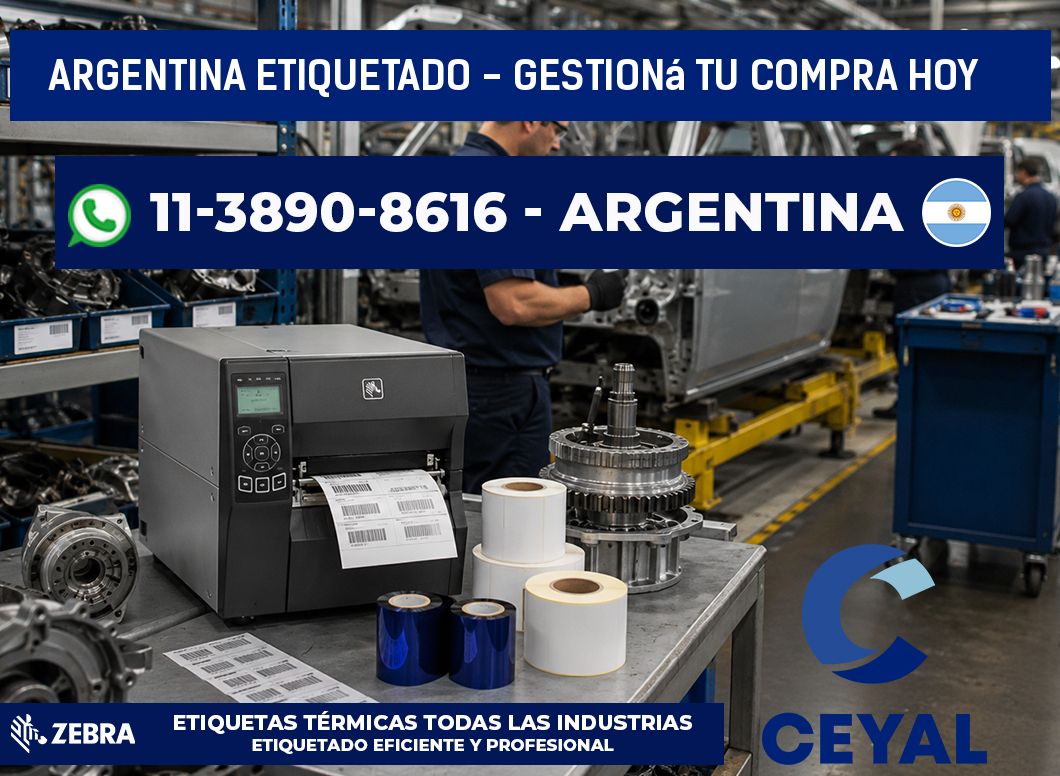 ARGENTINA ETIQUETADO - Gestioná tu compra hoy