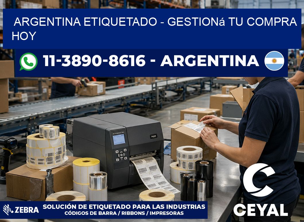 ARGENTINA ETIQUETADO – Gestioná tu compra hoy