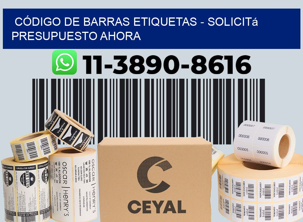 CÓDIGO DE BARRAS ETIQUETAS - Solicitá presupuesto ahora
