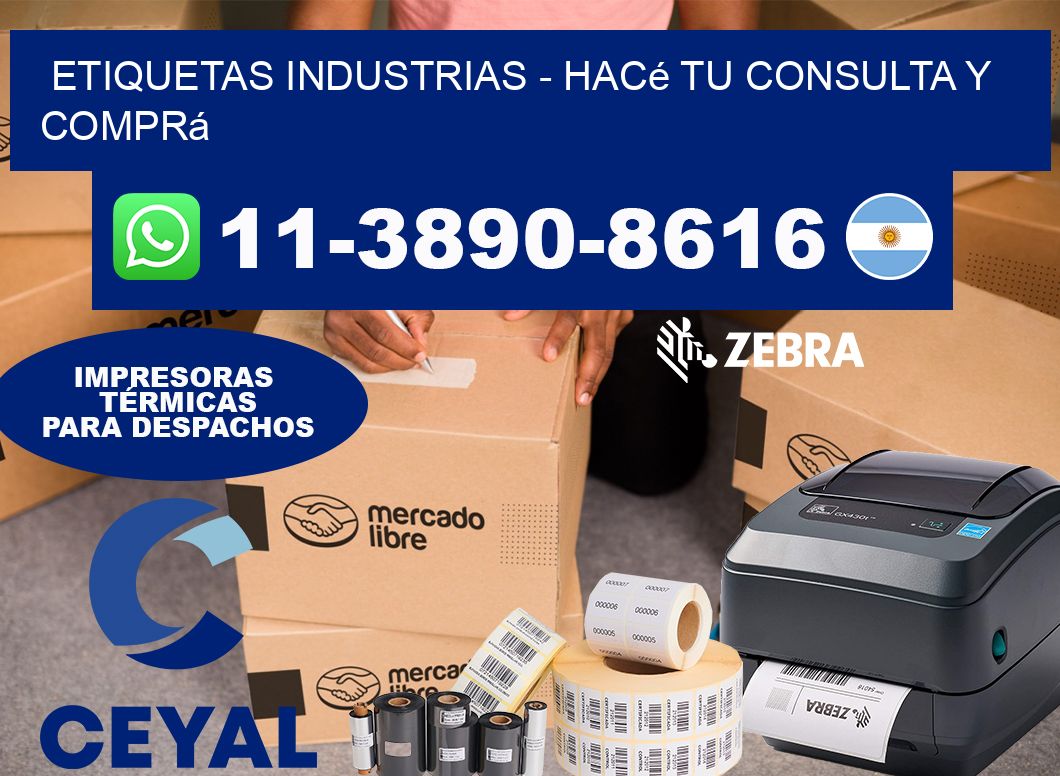 ETIQUETAS INDUSTRIAS - Hacé tu consulta y comprá