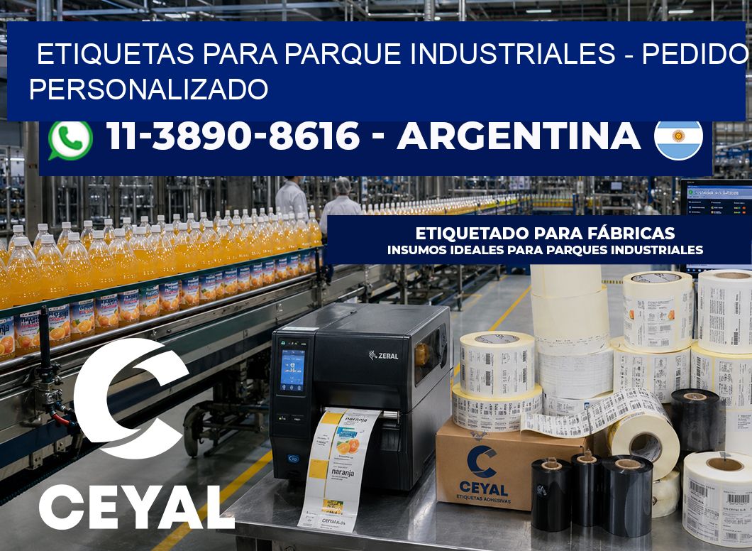 ETIQUETAS PARA PARQUE INDUSTRIALES - Pedido personalizado
