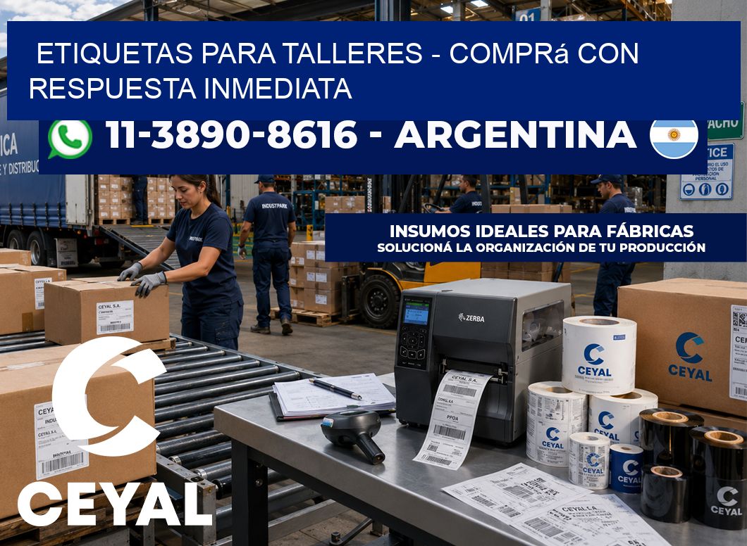ETIQUETAS PARA TALLERES - Comprá con respuesta inmediata