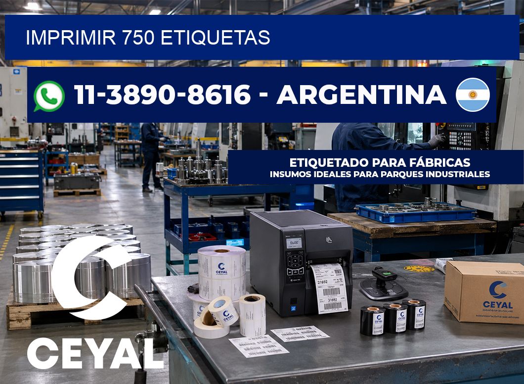IMPRIMIR 750 ETIQUETAS