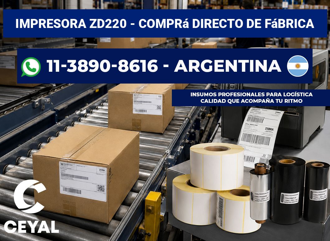 IMPRESORA ZD220 - Comprá directo de fábrica