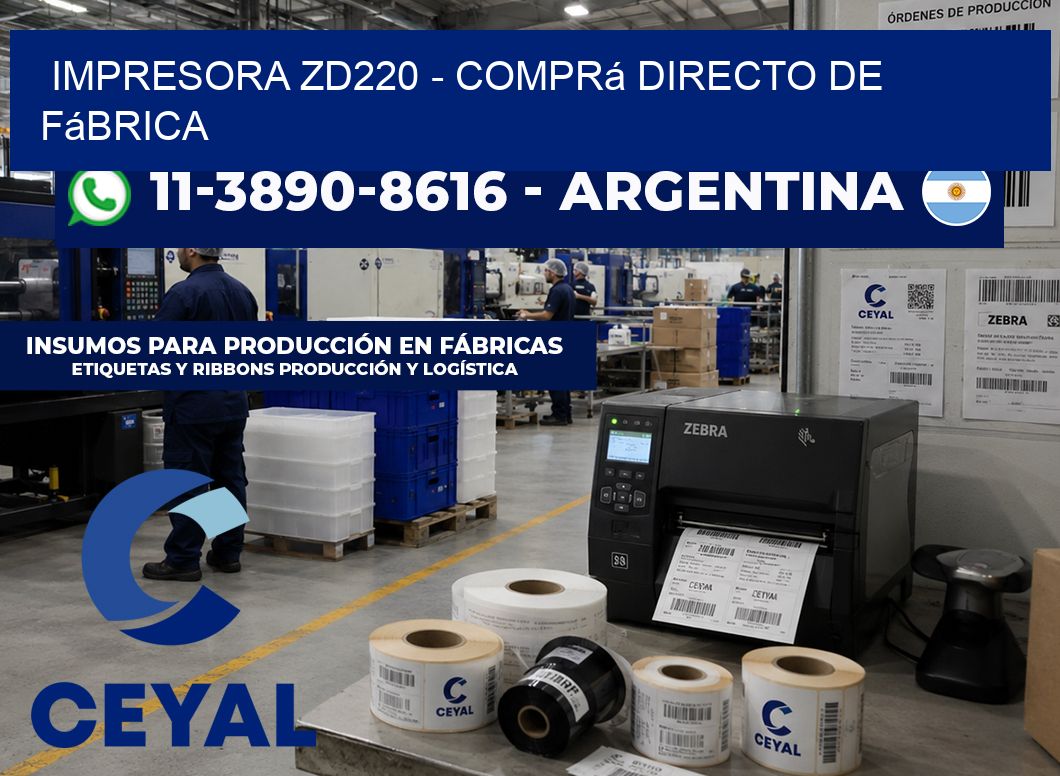 IMPRESORA ZD220 – Comprá directo de fábrica