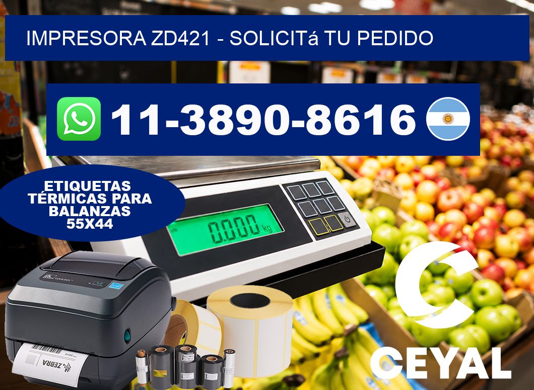 IMPRESORA ZD421 - Solicitá tu pedido