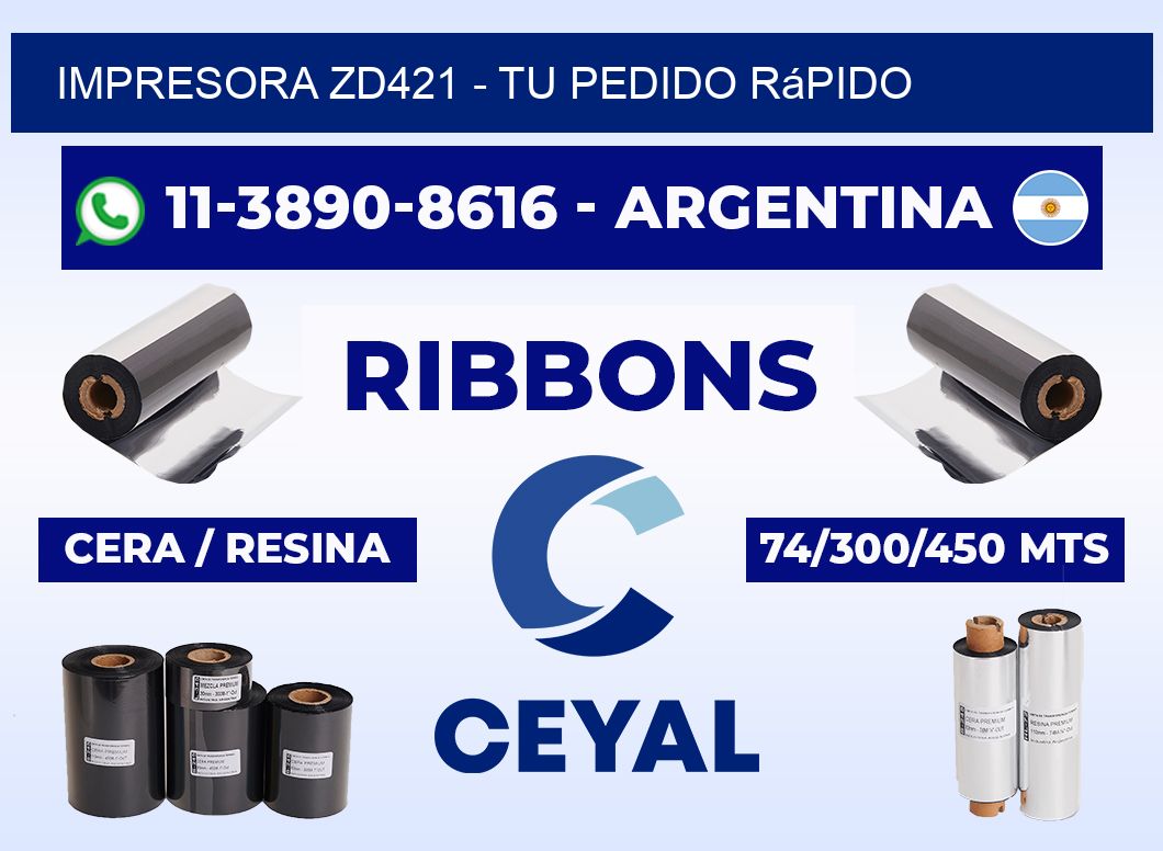 IMPRESORA ZD421 - Tu pedido rápido