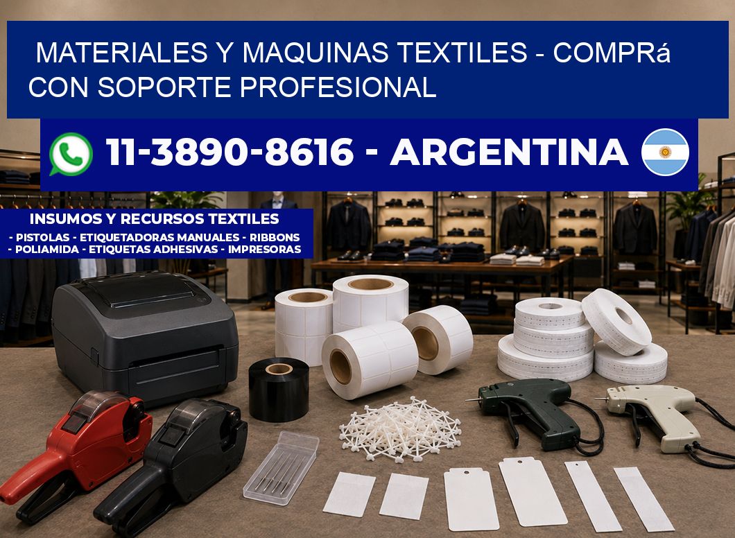 MATERIALES Y MAQUINAS TEXTILES - Comprá con soporte profesional