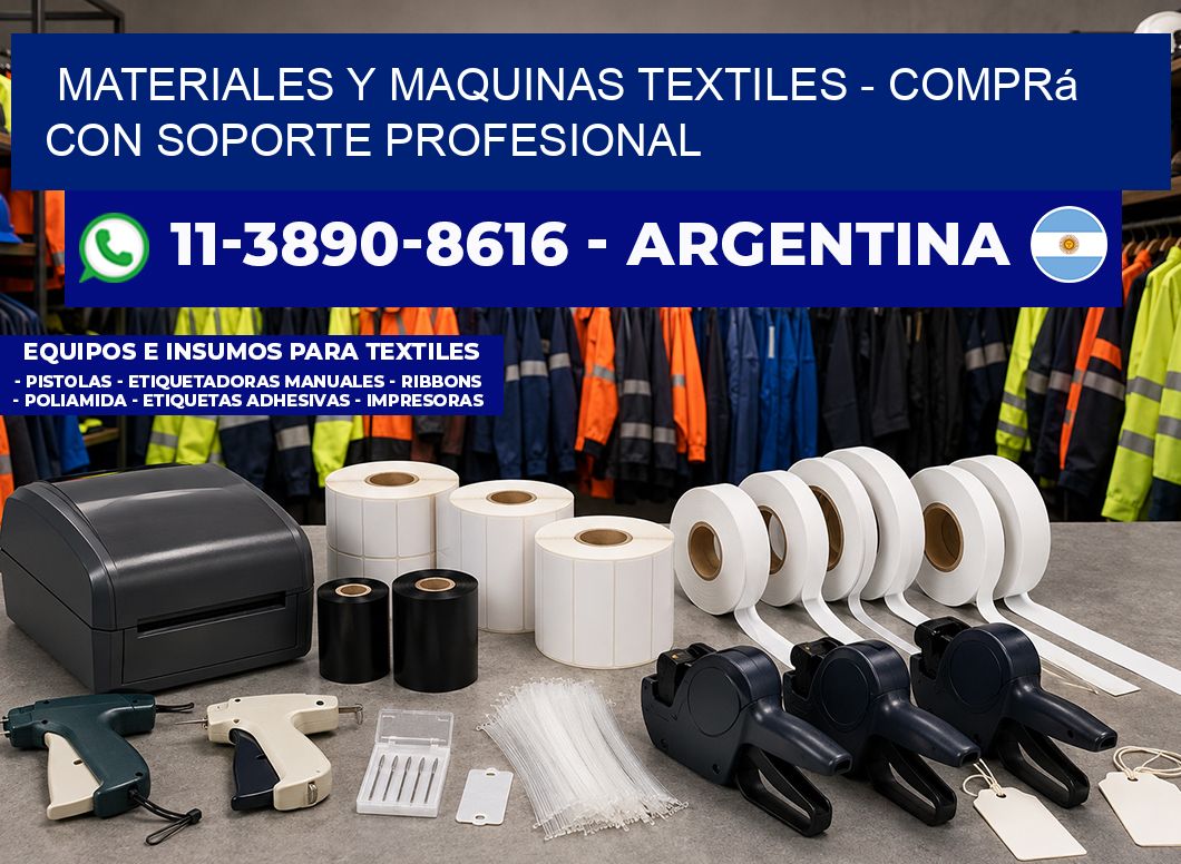 MATERIALES Y MAQUINAS TEXTILES - Comprá con soporte profesional