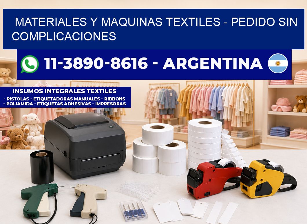 MATERIALES Y MAQUINAS TEXTILES - Pedido sin complicaciones