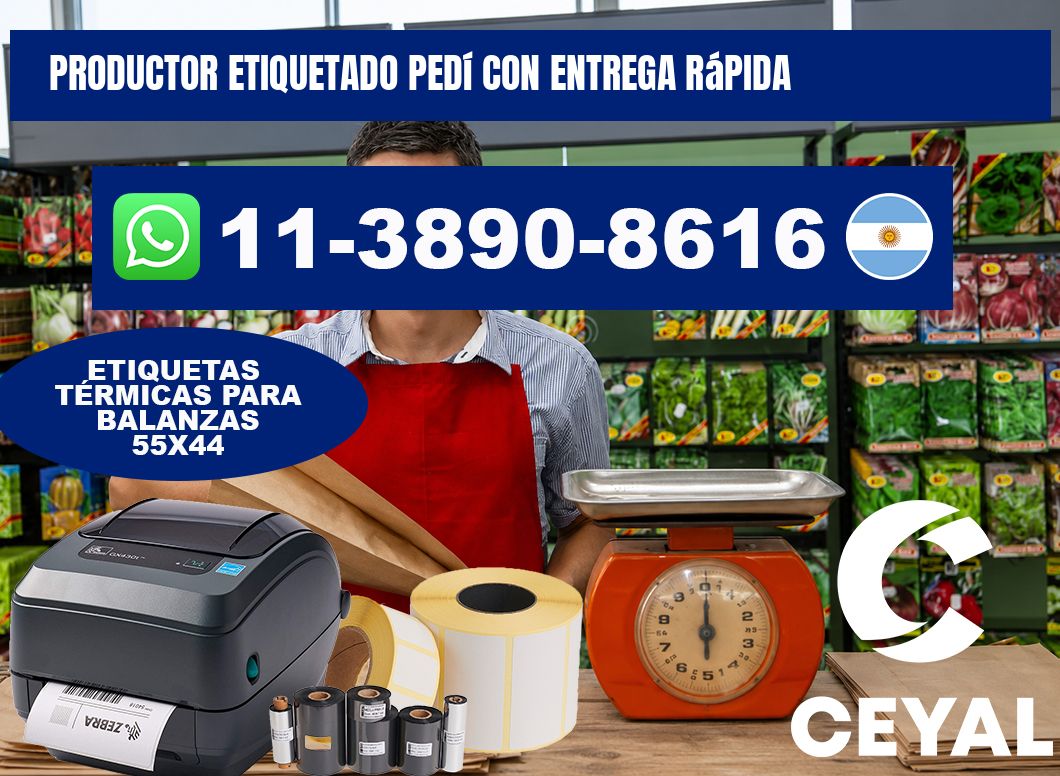 PRODUCTOR ETIQUETADO Pedí con entrega rápida