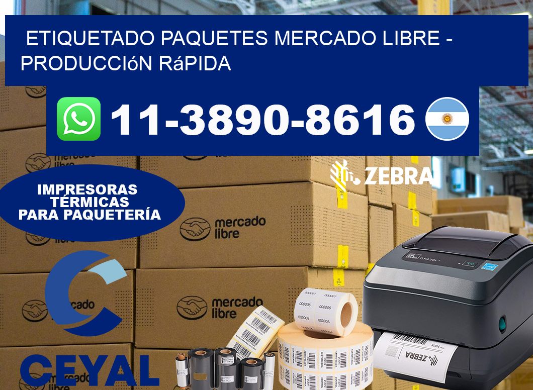 etiquetado paquetes mercado libre - Producción rápida