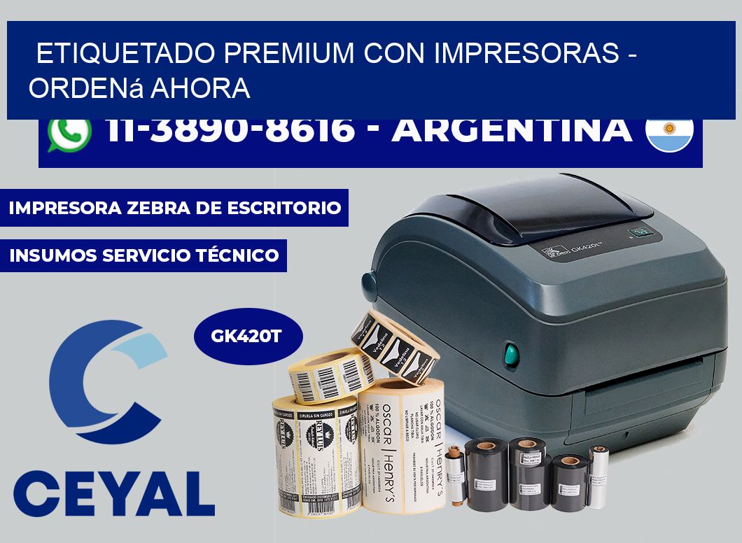 ETIQUETADO PREMIUM CON IMPRESORAS - Ordená ahora