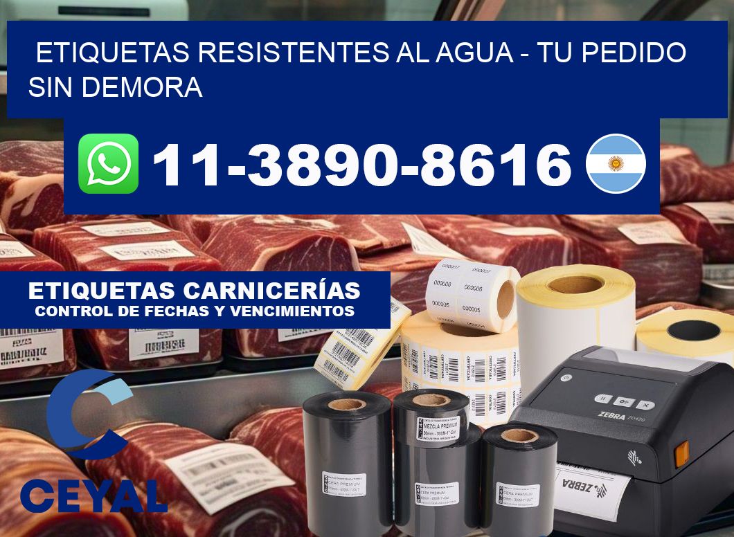 ETIQUETAS RESISTENTES AL AGUA - Tu pedido sin demora