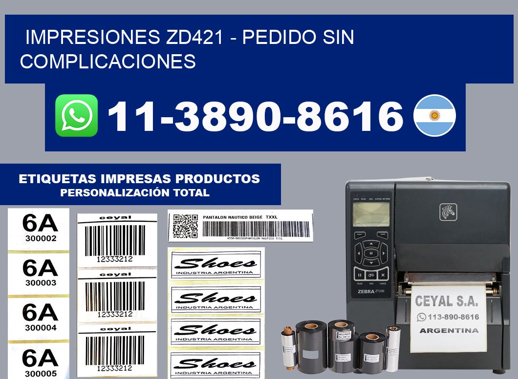 Impresiones ZD421 - Pedido sin complicaciones